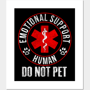 Emotional Support Human Do Not Pet Vintage Posters and Art